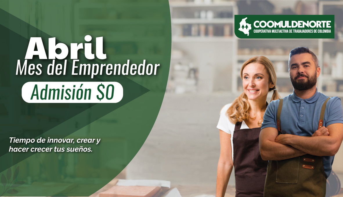 Abril: El Mes del Emprendedor en Coomuldenorte 